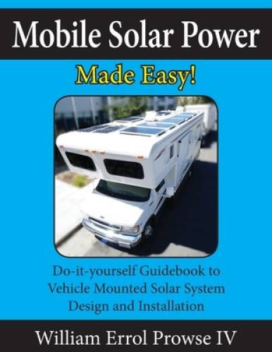 Mobile Solar Power Made Easy: Mobile 12 volt off grid solar system desig – GOOD