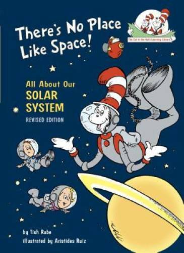 There’s No Place Like Space: All About Our Solar System  (Cat in the – VERY GOOD