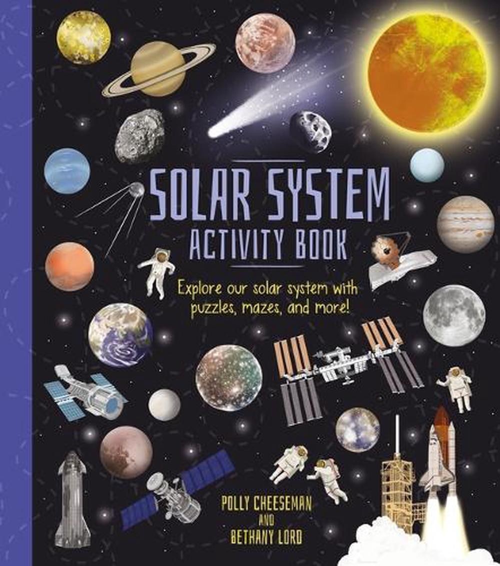 Solar System Activity Book: Explore Our Solar System with Puzzles, Mazes, and Mo