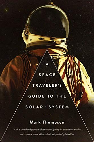 A Space Traveler’s Guide to the Solar System, Thompson, Mark, Good Book