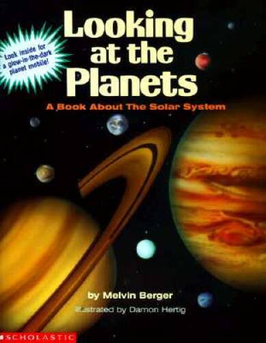 Looking at the Planets: A Book About the Solar System/With a Glow in the  – GOOD