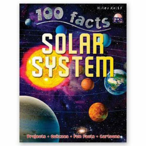 100 Facts Solar System by Ian Graham; Miles Kelly