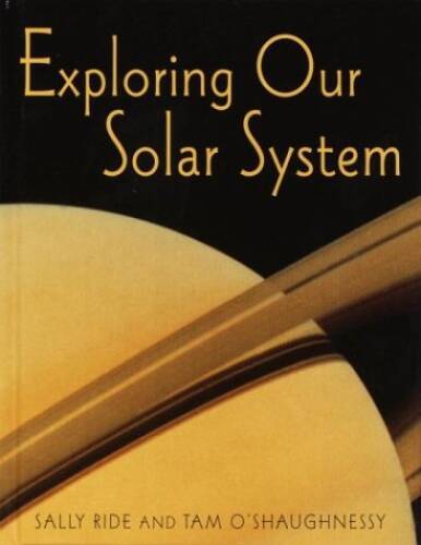 Exploring Our Solar System – Library Binding By Ride, Sally – GOOD