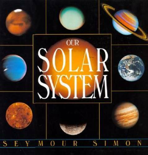 Our Solar System – Hardcover By Simon, Seymour – GOOD