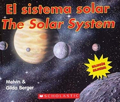 El Sistema Solar : The Solar System Hardcover Gilda, Berger, Melv
